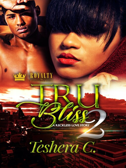 Title details for Tru Bliss 2 by Teshera Cooper - Available